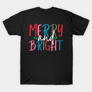 Merry And Bright T-Shirt